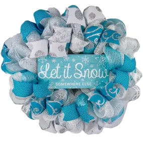 Let It Snow Somewhere Else Wreath - Winter Christmas Mesh Front Door Wreath - White Blue